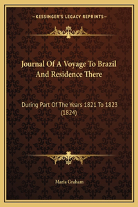 Journal Of A Voyage To Brazil And Residence There