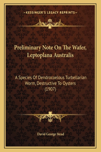 Preliminary Note On The Wafer, Leptoplana Australis