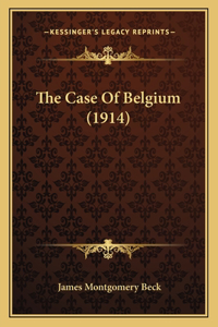 The Case Of Belgium (1914)