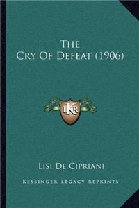 Cry Of Defeat (1906)