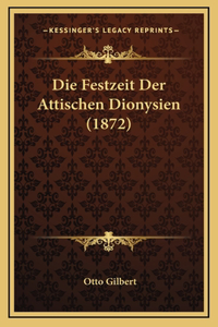Festzeit Der Attischen Dionysien (1872)