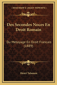 Des Secondes Noces En Droit Romain