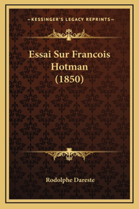 Essai Sur Francois Hotman (1850)