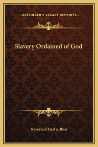 Slavery Ordained of God