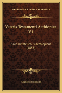Veteris Testamenti Aethiopica V1