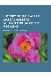 History of the Twelfth Massachusetts Volunteers (Webster Regiment)