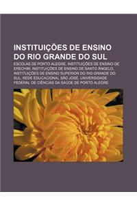 Instituicoes de Ensino Do Rio Grande Do Sul
