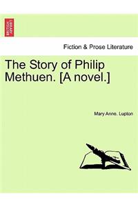 Story of Philip Methuen. [A Novel.]