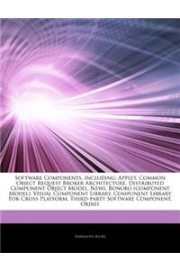 Articles on Software Components, Including: Applet, Common Object Request Broker Architecture, Distributed Component Object Model, Newi, Bonobo (Compo