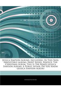 Articles on Jessica Simpson Albums, Including
