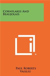 Cornflakes and Beaujolais