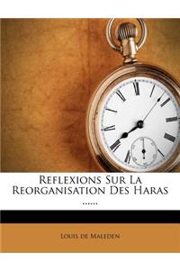 Reflexions Sur La Reorganisation Des Haras ......