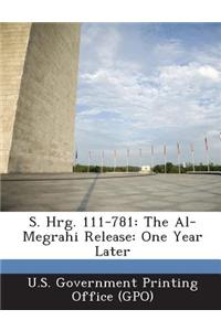 S. Hrg. 111-781: The Al-Megrahi Release: One Year Later