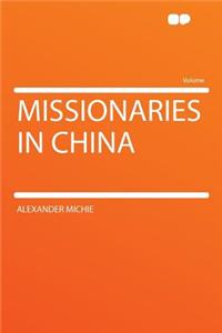 Missionaries in China