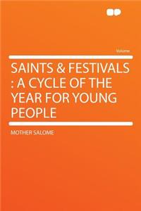 Saints & Festivals: A Cycle of the Year for Young People