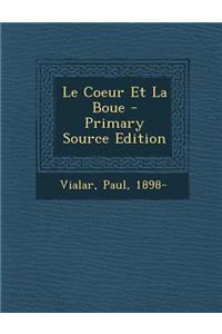 Le Coeur Et La Boue