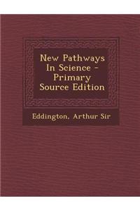 New Pathways in Science