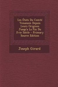 Les Etats Du Comte Venaissin Depuis Leurs Origines Jusqu'a La Fin Du Xvie Siecle