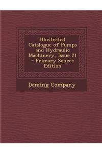Illustrated Catalogue of Pumps and Hydraulic Machinery, Issue 21