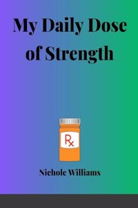 My Daily Dose Of Strength