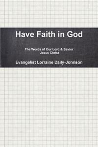 Have Faith in God