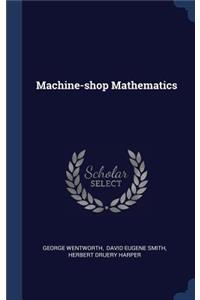Machine-shop Mathematics