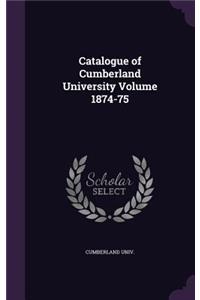 Catalogue of Cumberland University Volume 1874-75