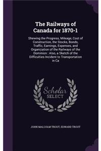 Railways of Canada for 1870-1