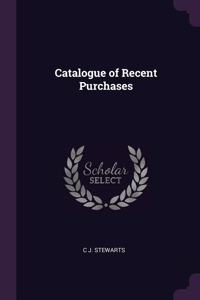 Catalogue of Recent Purchases
