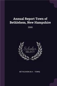 Annual Report Town of Bethlehem, New Hampshire