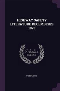 Highway Safety Literature December28 1973