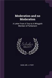 Moderation and no Moderation