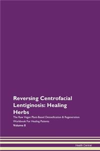 Reversing Centrofacial Lentiginosis: Hea