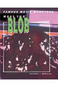 Meet the Blob