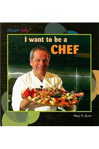 I Want to Be a Chef