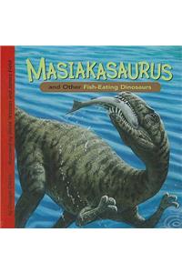 Masiakasaurus and Other Fish-Eating Dinosaurs