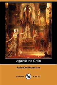 Against the Grain