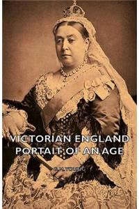 Victorian England - Portait of an Age