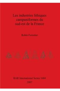 Les industries lithiques campaniformes du sud-est de la France