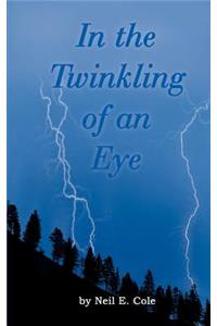 In the Twinkling of an Eye