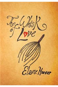 Whisk of Love