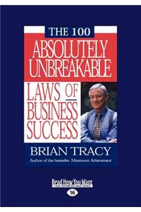 The 100 Absolutely Unbreakable Laws of Business Success (Large Print 16pt)