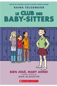 Le Club Des Baby-Sitters: N° 3 - Bien Joué, Mary Anne!