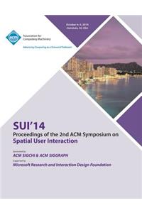 SUI 14, 2nd ACM Symposium on Spatial User Interface