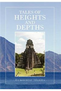 Tales of Heights and Depths