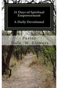 31 Days of Spiritual Empowerment: A Daily Devotional