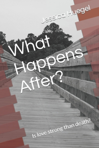 What happens After?