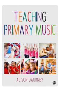 Teaching Primary Music