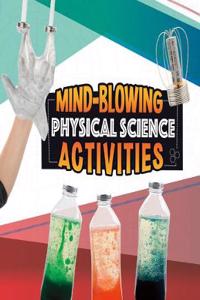 Mind-Blowing Physical Science Activities