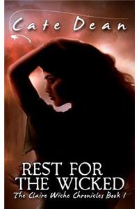 Rest For The Wicked - The Claire Wiche Chronicles Book 1